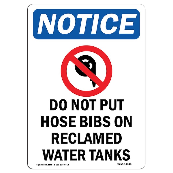 Safety Sign, OSHA Notice, 5" Height, Do Not Put Hose Bibs Sign With Symbol, Portrait, 10PK